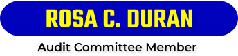 ROSA C. DURAN Audit Committee Member